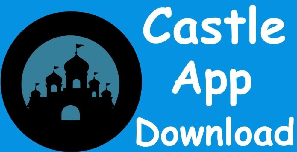 Castle App Download V1.9.7 (48MB, 2025) – Latest Version